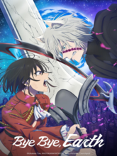 Bye Bye Earth S02 EP01-10 (Hin + Eng + Jap) 
