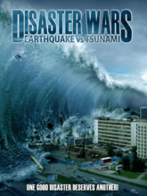  Disaster Wars: Earthquake vs. Tsunami (Tam + Hin + Eng)