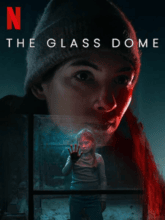 The Glass Dome S01 EP01-06 (Hin + Eng) 