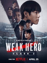 Weak Hero Class 2 S02 EP01-08 (Hin + Eng + Kor) 